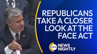 Congressional Republicans Take A Closer Look At The Face Act Ewtn News Nightly