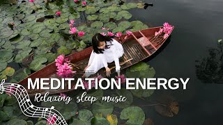 Healing Music to Relieve Stress, Fatigue, Depression, Negativity, Detox negative emotions