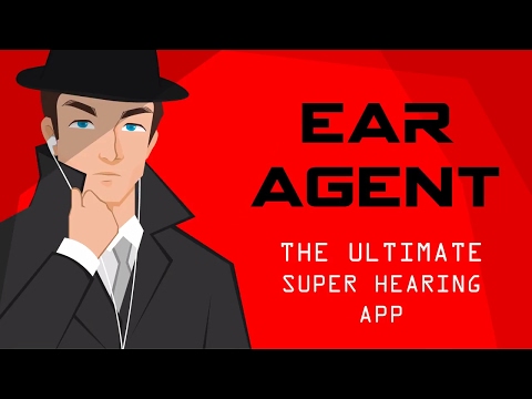 Ear Agent - The Ultimate Super Hearing App