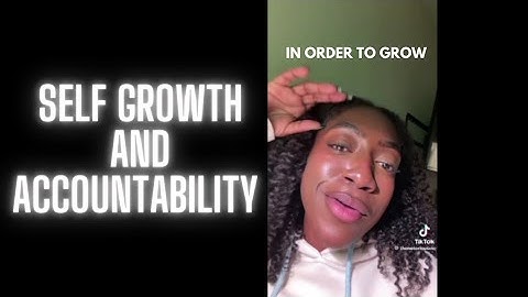 Does Self Growth Mean Taking Accountability?