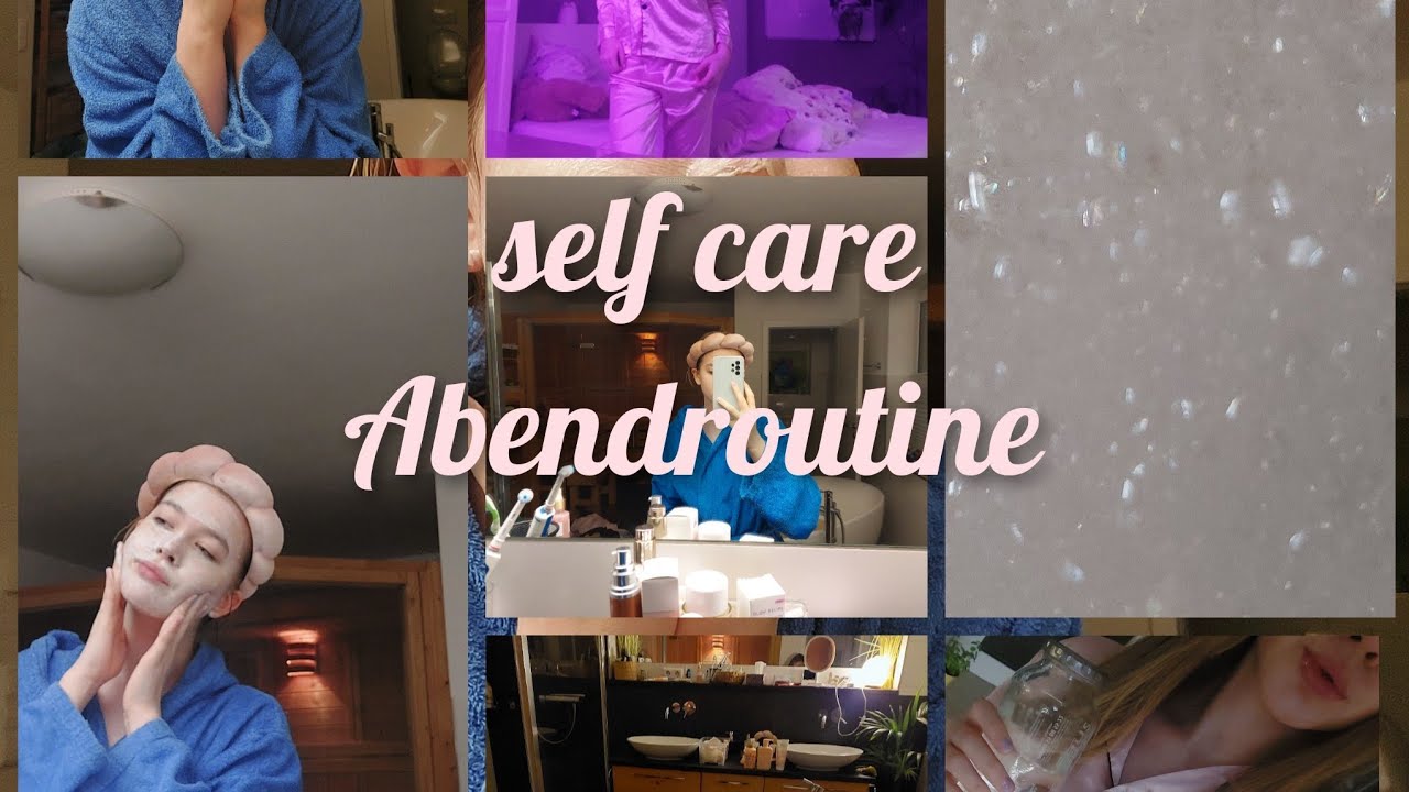 THE BEST selfcare abend routine FOR YOU🕯🧖‍♀️🪞🧴💗#thatgirl # ...