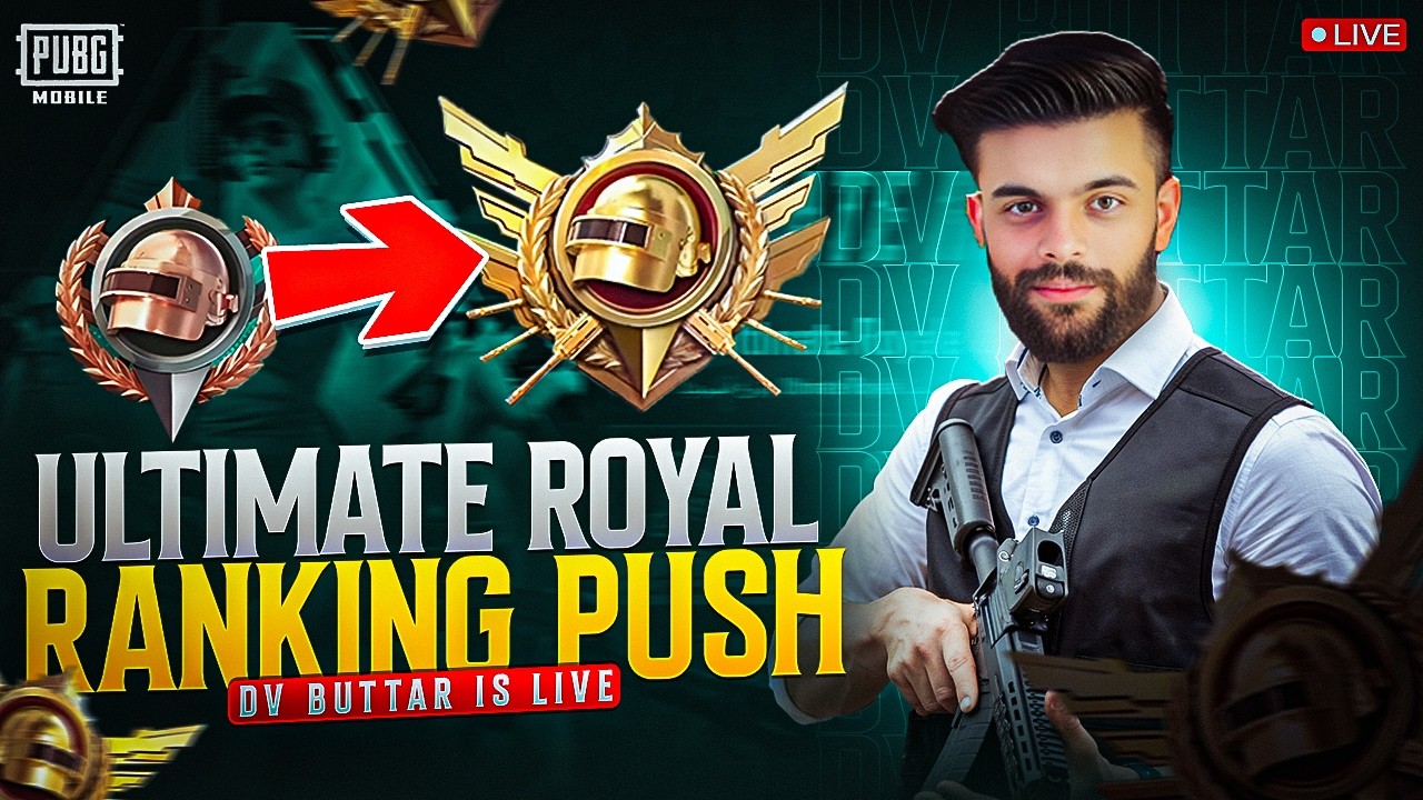 ULTIMATE ROYALE RANK PUSH PUBG MOBILE 🔥 || ROAD TO 10K SUB DV BUTTAR IS ...