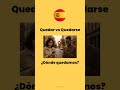 Quedar vs Quedarse — The Trickiest Spanish Verb 🤔🇪🇸