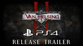 Van Helsing II - PlayStation 4 Release Trailer