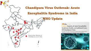Chandipura Virus (CHPV)  Outbreak Acute Encephalitis Syndrome in India