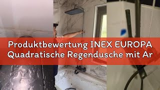 Produktbewertung Inex Europa Quadratische Regendusche Mit Armatur Für Maximale Entspannung - Handbra