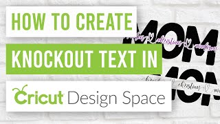 🥰 how to create knockout text in cricut design space