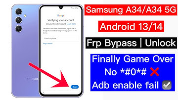 Samsung A34/A34 5G Frp Bypass Android 14 | *#0*# Not Working Adb Enable Fail and 13/14,All mtk frp
