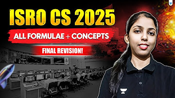 ISRO CS 2025 | All Formulae + Concepts | Final Revision!