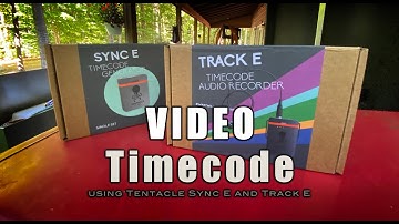 Timecode Video and Audio with Tentacle Sync E and Track E