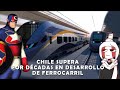 Perú en Decadencia Vs chile sin tren de alta velocidad:  Industria del ferrocarril