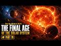 The Final Age of the Solar System ☀️ | How the Universe Works Part 78