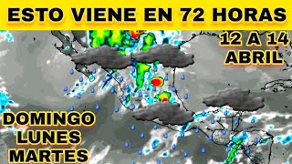 ⚠️ Mira Donde Se Formaran Tormentas En Proximas 72 Horas a Estos Estados De México 