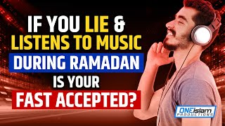 JIKA DENGARKAN MUSIK SAAT RAMADAN, APAKAH PUASA ANDA DITERIMA?