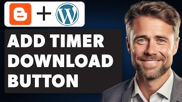 How to Add Download Timer button in Blogger and WordPress (Full 2024 Guide)