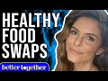 Easy, Healthy Food Swaps | Maria Menounos