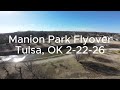 Manion Park Flyover - Tulsa Oklahoma - 2-24-2026