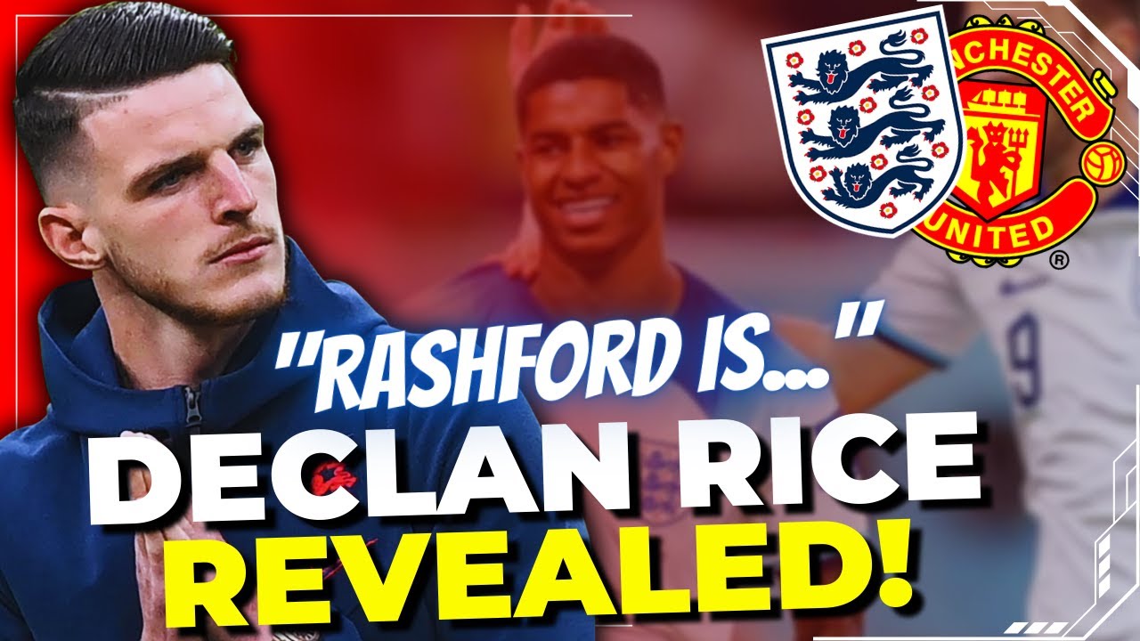 Declan Rice Rashford 🔥NOW IN WORLD CUP! LOOK WHAT DECLAN RICE SAID ABOUT RASHFORD! LATEST ...