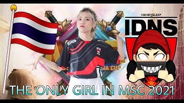 IDNS Ramella | I do not sleep | Thailand | The only girl in MSC 2021 Mobile legends