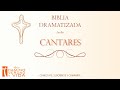 Biblia Dramatizada: Cantares