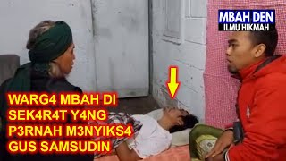WARG4 MBAH DI SEK4R4T Y4NG P3RNAH M3NYIKS4 GUS SAMSUDIN #gussamsudinterbaru #gussamsudin #mbahden