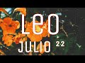 Leo ♌️  Mi Corazón Esta Roto Por Ti, Tú Erez Mi Hogar ❤️‍🔥🏠 | ☀️ Julio ²²&#39;