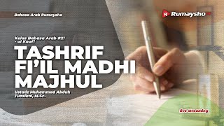 Al-Kaafi - Tashrif Fiil Madhi Majhul - Ustadz Muhammad Abduh Tuasikal, M.Sc.