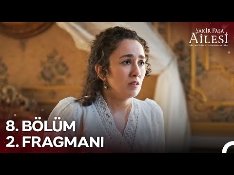 Şakir Paşa Ailesi: Mucizeler ve Skandallar: Season 1, Episode 8 Clip