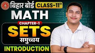 Class 11 Maths LIVE 🔴L- 1 | Chap 1 – Sets (समुच्चय) Full Explanation | Bihar Board