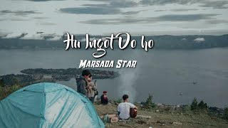 Download Lagu Marsada Star_ Hu ingot Do ho (cover) Lagu batak terbaru MP3