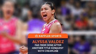 Rappler Talk Sports: Alyssa Valdez far from done after latest title conquest