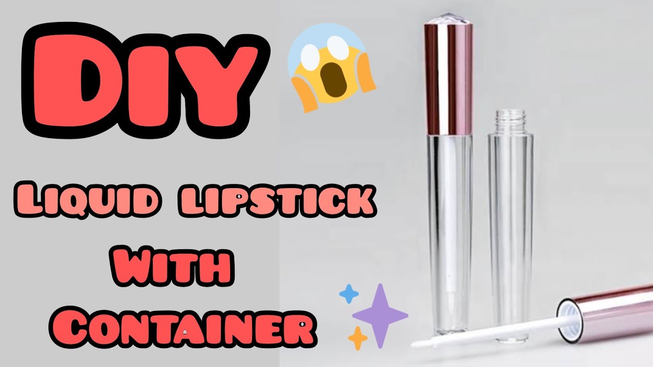 DIY LIQUID LIPSTICK WITH CONTAINER/HOW TO MAKE LIQUID LIPSTICK