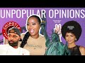 UNPOPULAR OPINIONS: NATURAL HAIR COMMUNITY IS TOXIC, CHIPOTLE IS NASTY, &amp; YOUR PODCASTS ARE BORING