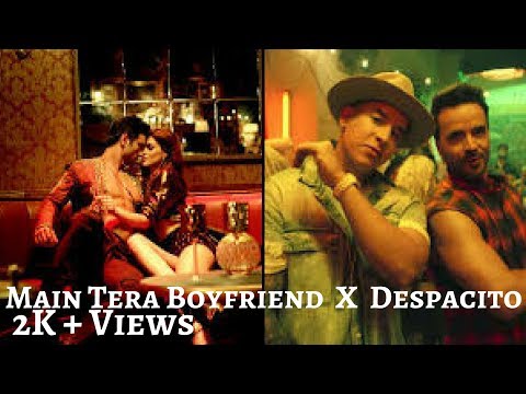 Main Tera Boyfriend X Despacito ll Mashup ll Music Loverz