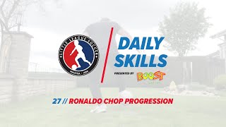The Ronaldo Chop Progression || Little League Daily Skills Episode 27