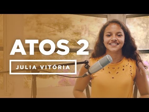 Julia Vitória | Atos 2  "Cover"