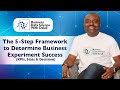 5-Step Framework to Determine Business Experiment Success