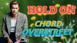 Hold on - chord overstreet (Lyrics video)#reels #usa