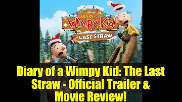 Diary of a Wimpy Kid: The Last Straw - Official Trailer & Movie Review!