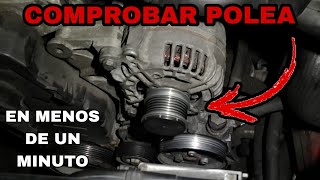 COMPROBAR POLEA ALTERNADOR