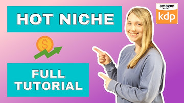 HOT Niche + Full Tutorial | Amazon KDP