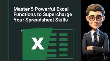 Master 5 Powerful Excel Functions to Supercharge Your Spreadsheet Skills | Excel Tips & Tricks