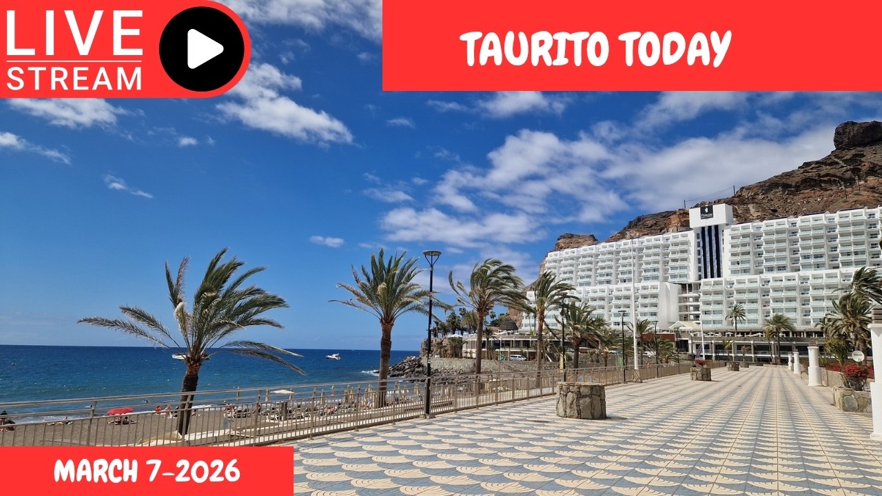 Gran Canaria LIVE 🔴TAURITO TODAY -MARCH 7-2026