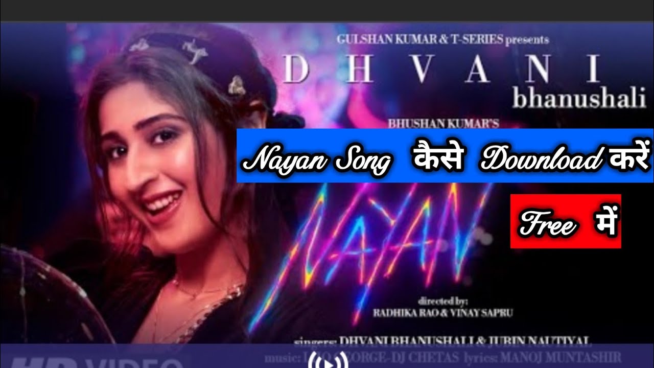 Nayan Song  Download   How To Download Nayan Song