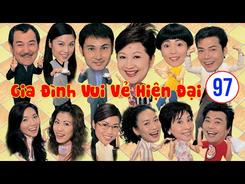 Video Gia Đình Vui Vẻ Hiện Đại tập 97 | Tiết Gia Yến, Lâm... - youtube