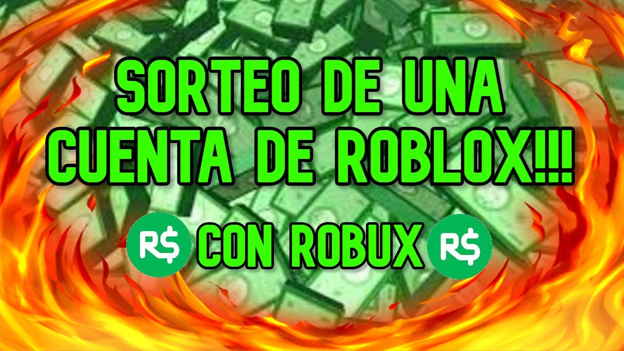 Sorteo De Una Cuenta De Roblox Con Robux Y Mas Especial 500 Subs Youtube - sorteo mi cuenta de roblox con robux youtube