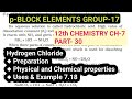 12th Chemistry Ch-7||Part-30||Hydrogen Chloride||P-block Group-17||Study with Farru