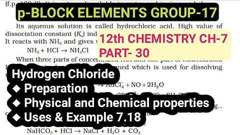 12th Chemistry Ch-7||Part-30||Hydrogen Chloride||P-block Group-17||Study with Farru