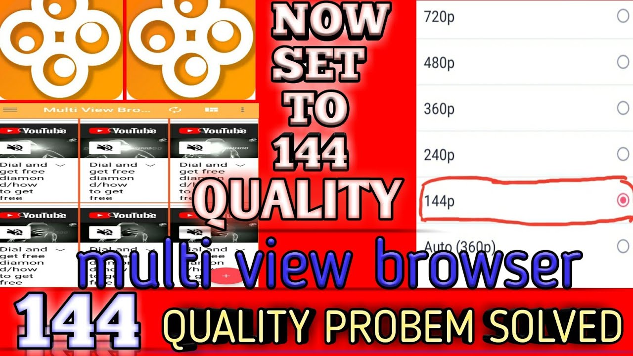 How to make 144 quality in multi view browser || 144 quality problem in ...