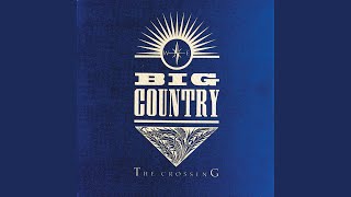 Video thumbnail of "Big Country - The Crossing"